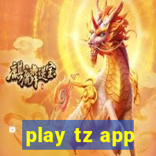 play tz app